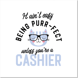 Cashier Cat Gifts for Cat Lovers - It ain't easy being Purr Fect Posters and Art